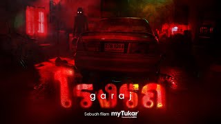 Garaj  Garage  โรงรถ  Sebuah filem myTukar [upl. by Rudman592]