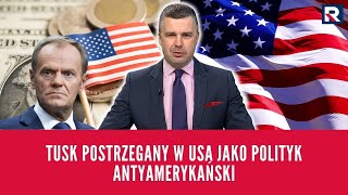 Jedziemy  Tusk postrzegany w USA jako polityk antyamerykański  M Rachoń [upl. by Goar546]