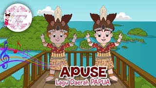 APUSE  Lagu Daerah Papua  Budaya Indonesia  Dongeng Kita [upl. by Ahseyn]