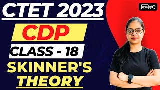 Skinners Theory Of Learning  CTET 2023 CDP  CTET CDP Live Classes  By Rupali Maam [upl. by Netaf515]