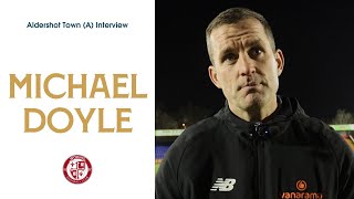 Aldershot Town 00 Woking  Michael Doyle Interview [upl. by Paderna604]