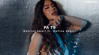 Butrint Imeri ft Dafina Zeqiri  PA TY  REMIX [upl. by Padegs12]