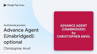 Advance Agent Unabridged optional by Christopher Anvil · Audiobook preview [upl. by Crispen288]