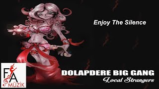 Enjoy The Silence  Dolapdere Big Gang Official Audio Music [upl. by Rodie]