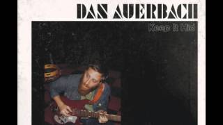 Whispered Words Pretty Lies Dan Auerbach [upl. by Kurman]