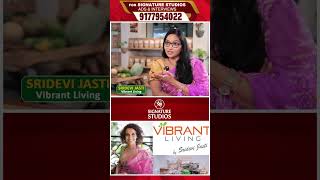 Food for Health  Jasti Sridevi Nutritionist Vibrant Living Interview  Anjali Signaturestorieshyd [upl. by Vilberg]