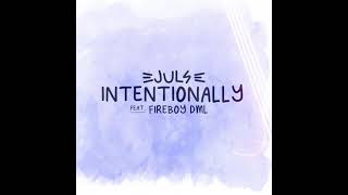 Juls  INTENTIONALLY featuring Fireboy DML [upl. by Lainad]