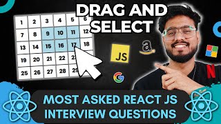 React JS Interview Questions  Selectable Grid   Frontend Machine Coding Interview Experience [upl. by Ahsito]