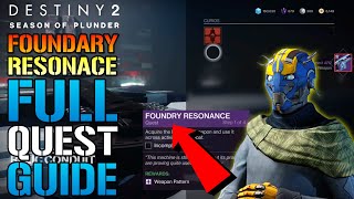 Destiny 2 Foundry Resonance FULL QUEST GUIDE Craft God Rolls TODAY Season Of Plunder [upl. by Thirza]