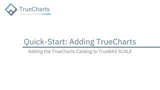 TrueNAS SCALE  Adding the TrueCharts Catalog [upl. by Tahp]