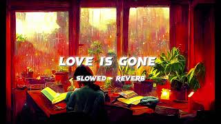 Slanderlove is gone slowedreverb [upl. by Eillam]