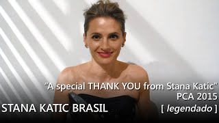 Um agradecimento especial de Stana Katic  PCA 2015 legendado [upl. by Aisat]