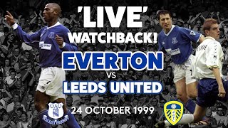 LIVE FULL GAME EVERTON V LEEDS UNITED  24 OCTOBER 1999 [upl. by Linnette]