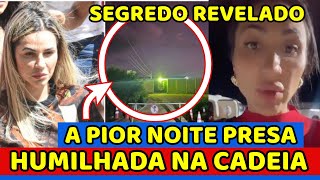 🔥Deolane É HUMILHADA TEM PIOR NOITE NA CADEIA E SEGREDO é REVELADO VAZA TUDO e IRMÃS FICAM MAL [upl. by Rogergcam]