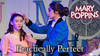 Mary Poppins Live  Practically Perfect  Modica Cast [upl. by Stockwell]