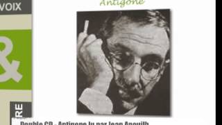 ANTIGONE Lu par Jean Anouilh [upl. by Price]