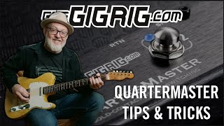 TheGigRig QuarterMaster Tips and Tricks [upl. by Coffey]