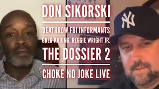 DON SIKORSKI OF THE DOSSIER DISCUSSES 2 PAC amp BIGGIE MURDERS  CHOKE NO JOKE LIVE [upl. by Coates964]