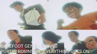 Barefoot Gen 2  Ending Porter Robinson  Everything Goes On [upl. by Danell]