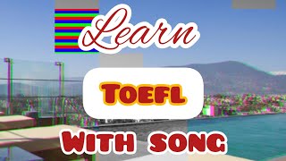 Learn toefl with a songpart 1 emergency latest songmelodious emergency [upl. by Pastelki]