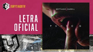 Brytiago x Darell  Punto G Letra Oficial [upl. by Enitsed]