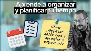 Cómo organizar tu tiempo y ser más productivo con solo 2 elementos y 5 minutos [upl. by Sarita]