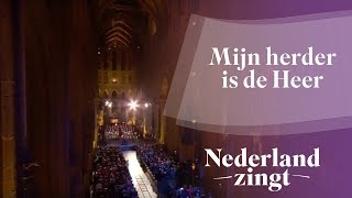 Nederland Zingt Mijn herder is de Heer [upl. by Jarlathus3]