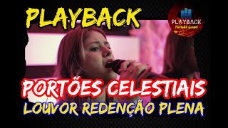 Portões celestiais  Louvor Redenção Plena PLAYBACK [upl. by Kiernan]