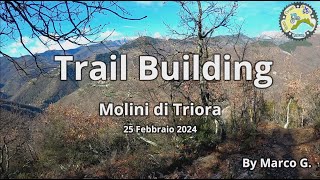 Trail Building Molini di Triora [upl. by Leiva294]