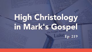 High Christology in Marks Gospel [upl. by Hymen]