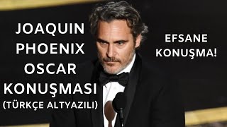 Joaquin Phoenix Oscar Konuşması Türkçe Altyazılı [upl. by Thevenot107]