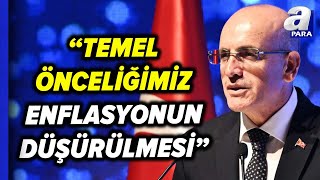 Hazine Ve Maliye Bakanı Mehmet Şimşek quotKısa Vadede Temel Hedefimiz Dezenflasyondurquot  A Para [upl. by Woodie868]