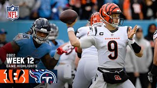 Cincinnati Bengals vs Tennessee Titans  2022 Week 12 Game Highlights [upl. by Amor]