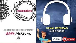 █▬█ █ ▀█▀  ESSENCIALISMO  Greg McKeown  Resumo do Livro em Audio Book [upl. by Nairod]