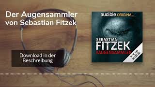 🎧 Der Augensammler von Sebastian Fitzek – Kostenlose Hörbuch Demo [upl. by Ahsenar]