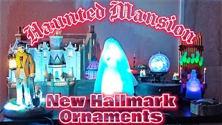 Haunted Mansion New Hallmark Ornaments [upl. by Nalrah233]