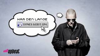 Ham Den Lange  Synes godt om [upl. by Collar59]