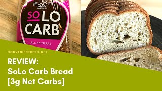 BEST Keto Bread to Buy SoLo Carb Low Carb Bread  REVIEW [upl. by Atsedom573]