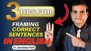 How to frame correct sentences in English 3 simple tips  by Dr Sandeep Patil [upl. by Ahsini]