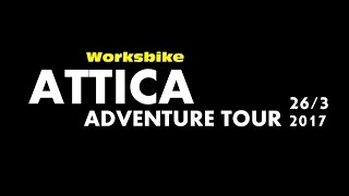 WORKSBIKE ATTICA ADVENTURE TOUR 2017 [upl. by Treboh]