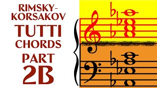 Rimsky Korsakov UPDATED Tutti Chords Part 2B [upl. by Kinelski]