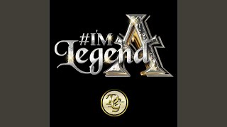 Im a Legend [upl. by Jermain]