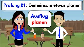 Prüfung B1  DTZ  Gemeinsam etwas planen  Ausflug planen [upl. by Aerdnak696]