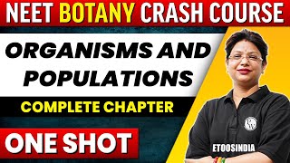 ORGANISMS AND POPULATIONS in 1 shot  All Concepts Tricks amp PYQs Covered  NEET  ETOOS India [upl. by Yasmin]