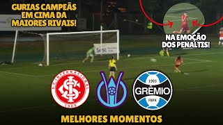 Internacional x Grêmio  Melhores Momentos  Final Brasileirão Feminino A1 Sub17 2024 [upl. by Aissila882]