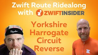 Route ridealong with Zwift Insider on Harrogate Circuit Reverse [upl. by Aserahs]