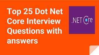 Top 25 Dot net Core interview questions and answers  kansiris [upl. by Vera275]