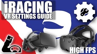 iRacing Virtual Reality Setup Guide  Graphics Settings For a High FPS [upl. by Intihw]