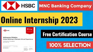 HSBC Global Banking amp Markets Online Internship with Certificate  Work From Home  Internship 2023 [upl. by Wolliw488]