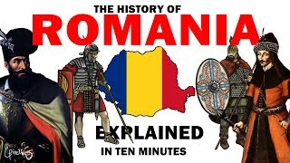 The history of Romania explained in 10 minutes [upl. by Anaihk]